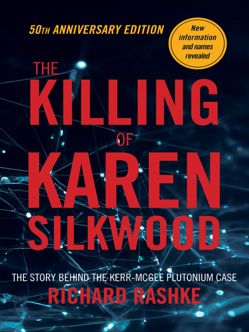 Title details for The Killing of Karen Silkwood by Richard Rashke - Available